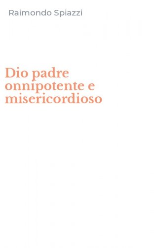 Dio padre onnipotente e misericordioso