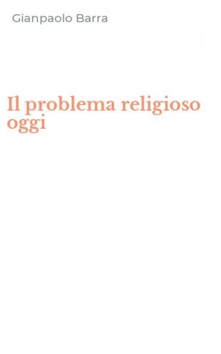 Il problema religioso oggi