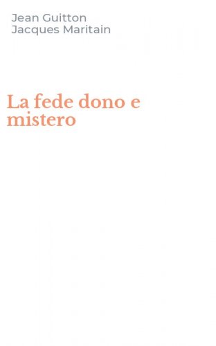 La fede dono e mistero
