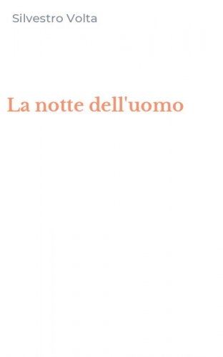 La notte dell'uomo