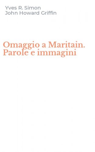 Omaggio a Maritain. Parole e immagini
