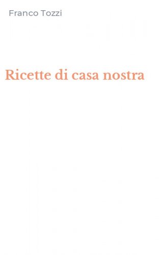 Ricette di casa nostra