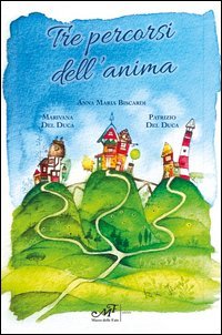 TRE PERCORSI DELL'ANIMA