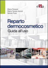 Reparto dermocosmetico. Guida all'uso