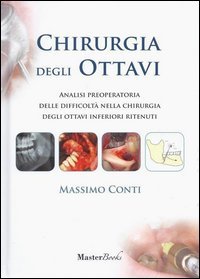 Chirurgia degli ottavi. Analisi preoperatoria delle difficolt&agrave; nella chirurgia degli ottavi inferiori ritenuti