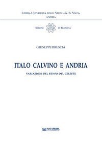 Italo Calvino e Andria. Variazioni del senso del celeste
