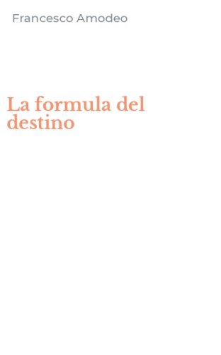 La formula del destino