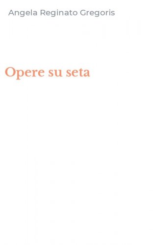 Opere su seta