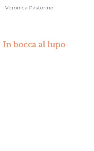 In bocca al lupo