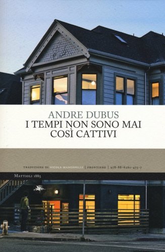 I tempi non sono mai cos&igrave; cattivi