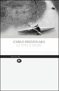 La vita &egrave; sport