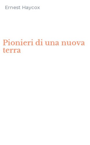 Pionieri di una nuova terra