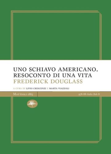 Uno schiavo americano. Resoconto di una vita