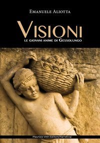 Visioni. Le giovani anime di Gessolungo