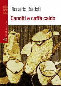 Canditi e caff&egrave; caldo
