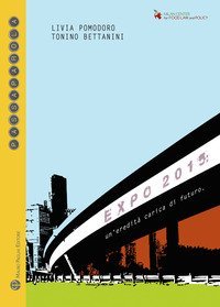 Expo 2015. Un'eredit&agrave; carica di futuro