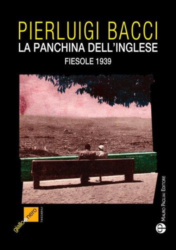 La pancina dell'inglese. Fiesole 1939