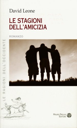 Le stagioni dell'amicizia