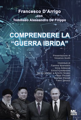 Comprendere la &laquo;Guerra Ibrida&raquo;