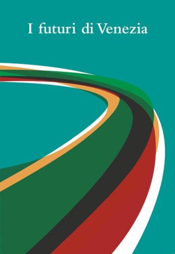 I futuri di Venezia
