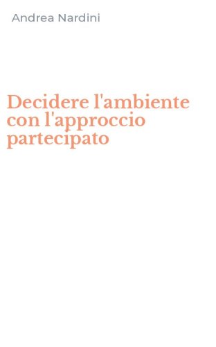 Decidere l'ambiente con l'approccio partecipato