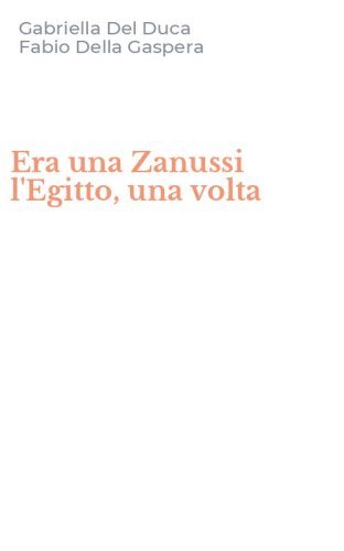 Era una Zanussi l'Egitto, una volta
