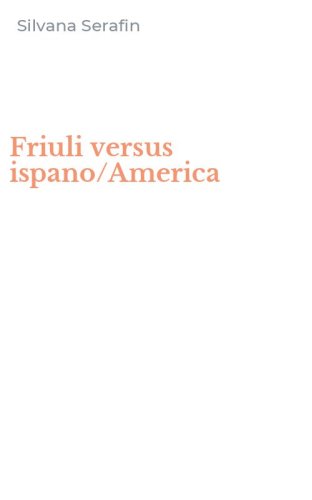 Friuli versus ispano/America
