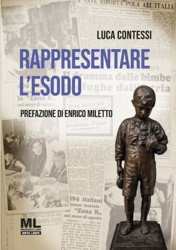 Rappresentare l'Esodo. La diaspora istriana nelle pagine de &laquo;l'Unit&agrave;&raquo;, &laquo;Il Popolo&raquo; e &laquo;Il Secolo d'Italia&raquo;