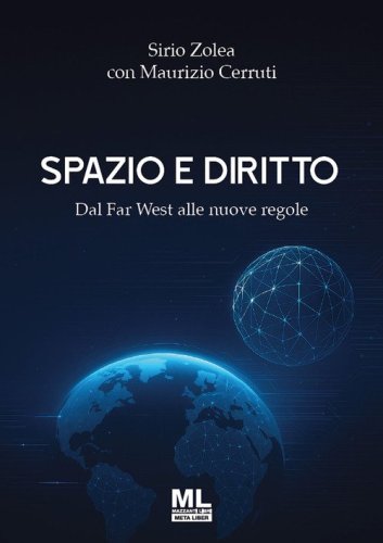 Spazio e diritto. Dal Far West alle nuove regole