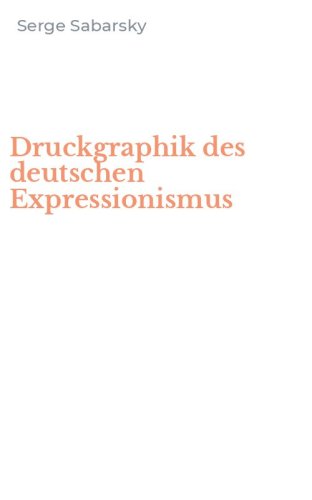 Druckgraphik des deutschen Expressionismus