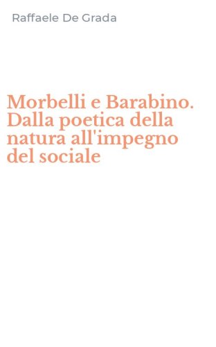 Morbelli e Barabino. Dalla poetica della natura all'impegno del sociale