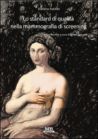 Lo standard di qualit&agrave; nella mammografia di screening