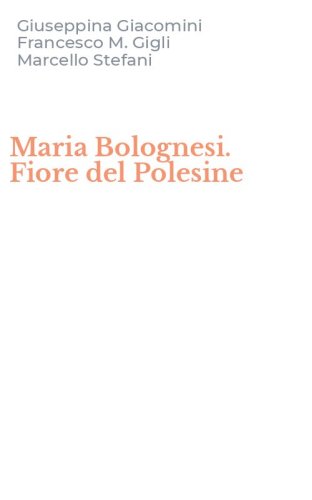 Maria Bolognesi. Fiore del Polesine
