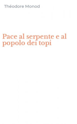 Pace al serpente e al popolo dei topi