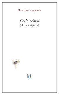 Co 'a sc&ugrave;ria (A colpi di frusta)