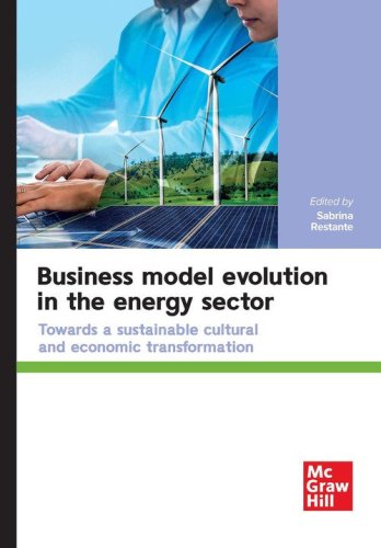 Business model evolution in the energy sector. Towards a sustainable cultural and economic transformation