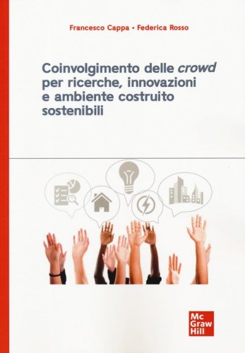 Coinvolgimento delle &laquo;crowd&raquo; per ricerche, innovazioni e ambiente costruito sostenibili
