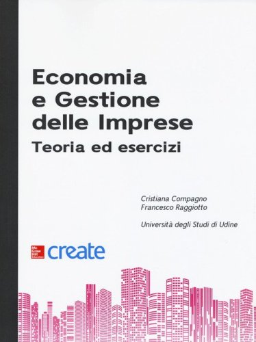 Economia e gestione delle imprese. Teoria ed esercizi