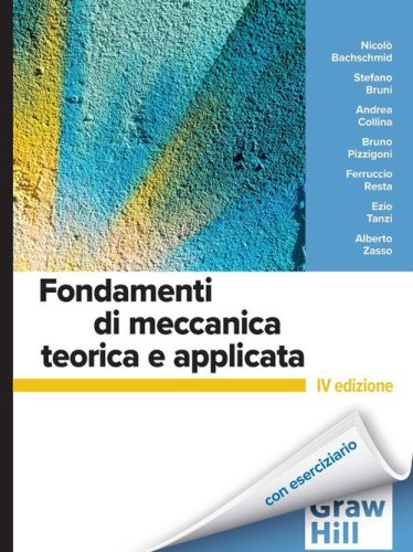 Fondamenti di meccanica teorica e applicata
