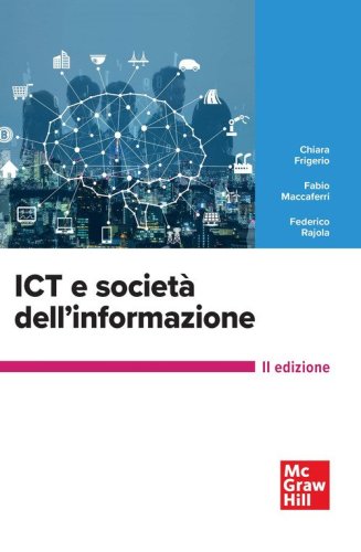ICT e societ&agrave; dell'informazione