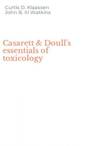Casarett & Doull's essentials of toxicology