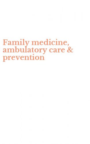 Family medicine, ambulatory care & prevention