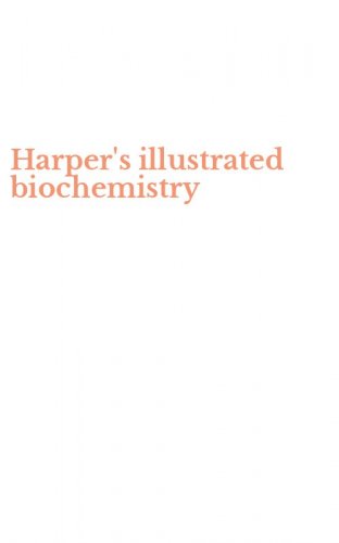 Harper's illustrated biochemistry