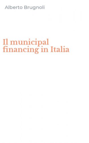Il municipal financing in Italia