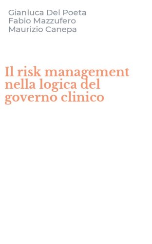 Il risk management nella logica del governo clinico