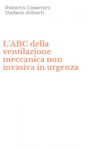 L'ABC della ventilazione meccanica non invasiva in urgenza