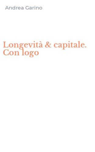 Longevit&agrave; & capitale. Con logo