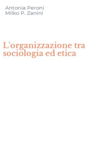 L'organizzazione tra sociologia ed etica