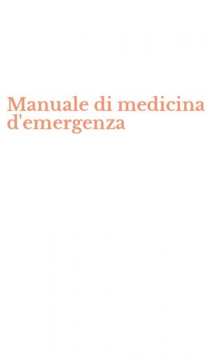 Manuale di medicina d'emergenza