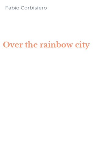 Over the rainbow city